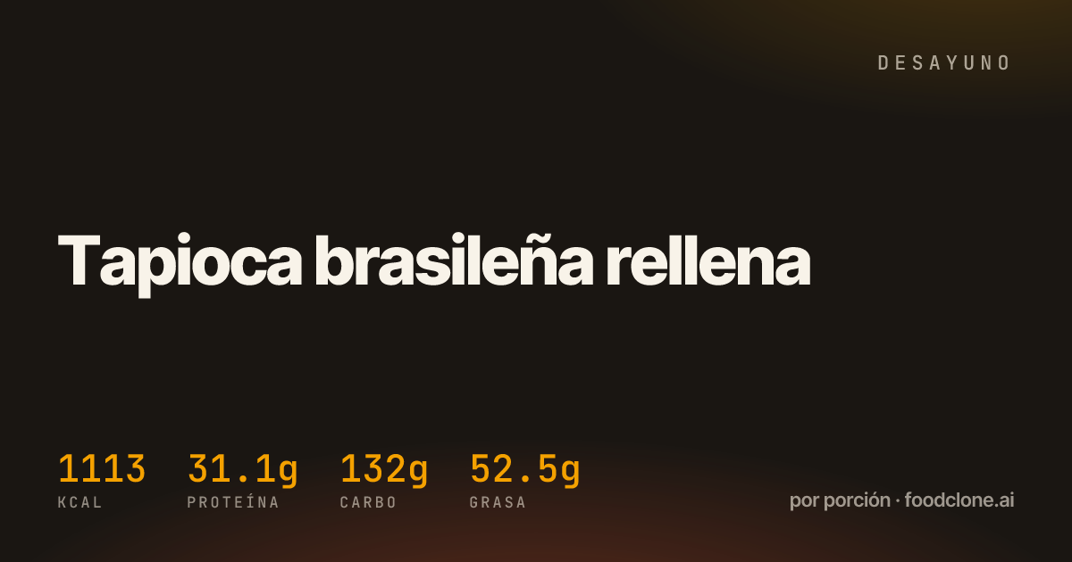 Tapioca brasileña rellena